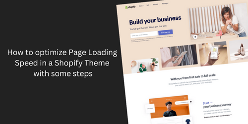 How to optimize Page Loading Speed in a Shopify Theme with some steps