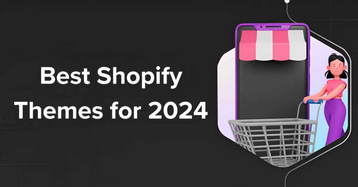 Best Shopify Themes for 2024